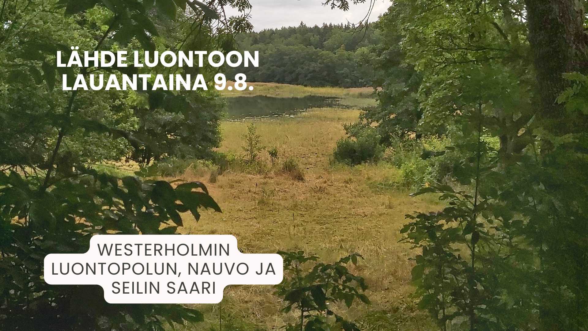 ÄHDE LUONTOON 9.8.